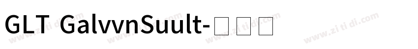 GLT GalvvnSuult字体转换